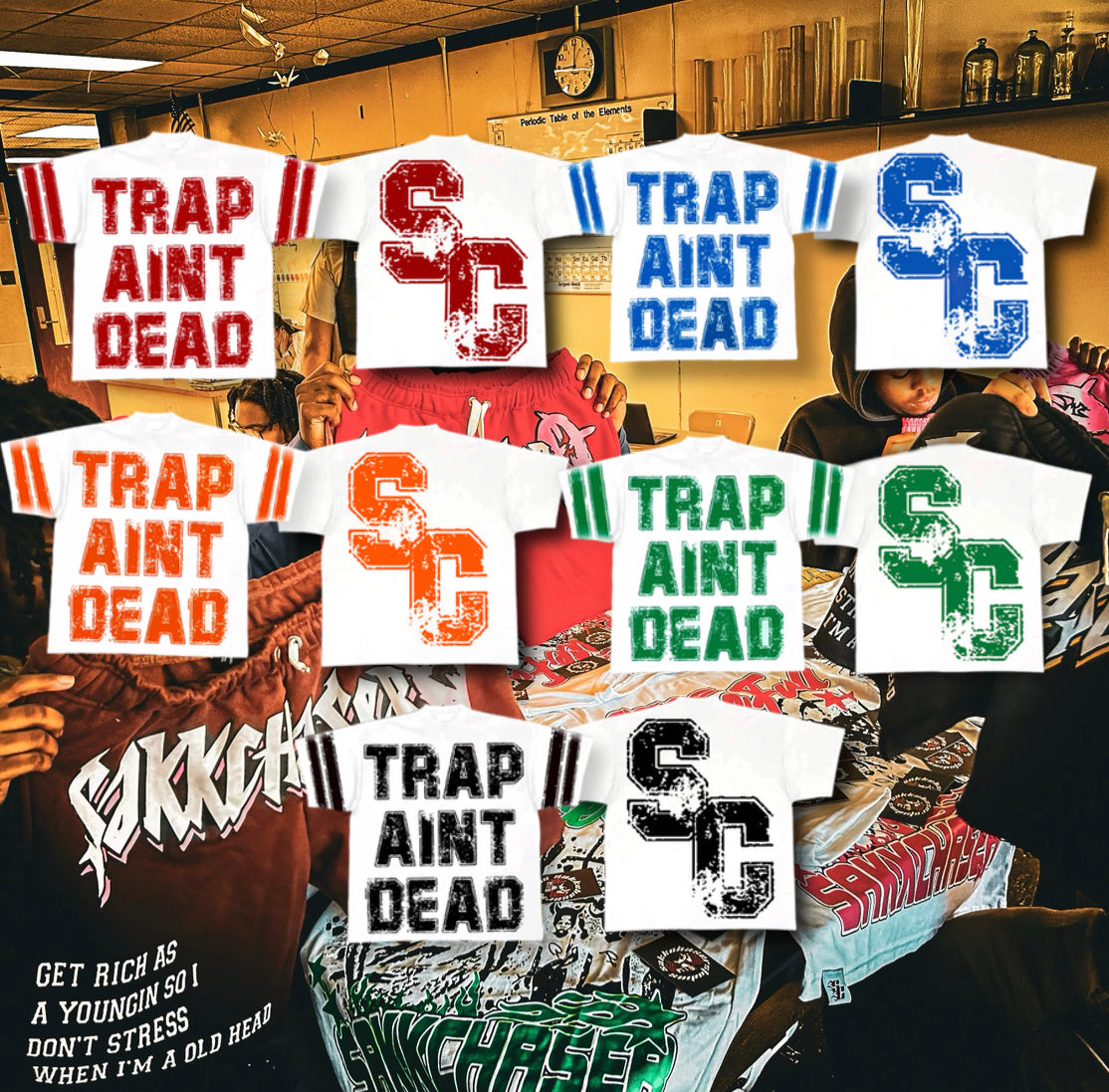 TRAP AINT DEAD TEES